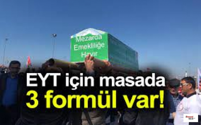 Hükümet kolları sıvadı: EYT için 3 formül