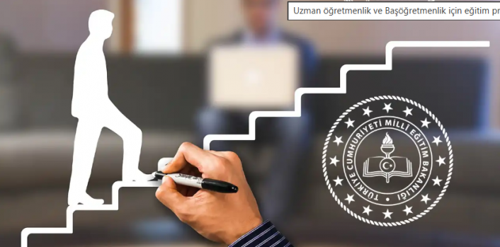 Uzman öğretmenlik ve Başöğretmenlik için eğitim programları değişiyor!