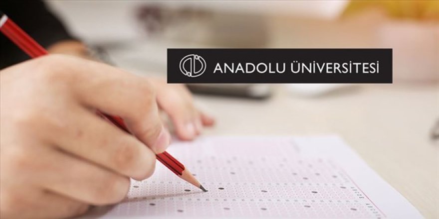 Anadolu Üniversitesi Açıköğretim sınav sonuçları açıklandı