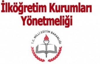 MİLLÎ EĞİTİM BAKANLIĞI OKUL ÖNCESİ EĞİTİM VE  İLKÖĞRETİM KURUMLARI YÖNETMELİĞİ