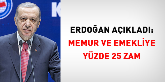 Erdoğan'dan memur ve emeklilere maaş artışı açıklaması