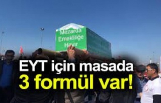 Hükümet kolları sıvadı: EYT için 3 formül