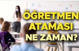 Öğretmen ataması ne zaman yapılacak, başvurular...