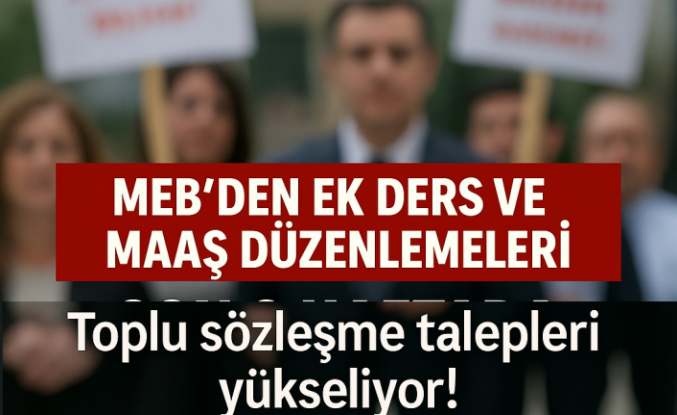 MEB Gündemi: Ek Ders Ücretlerinde Yetersizlik Tepkisi